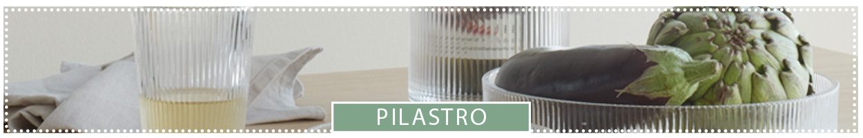 PILASTRO GLASS