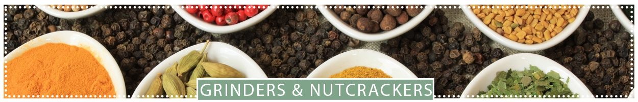Grinders & Nut Crackers